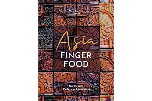 Alex & Angkana Neumayer, «Asia Fingerfood. Die 65 besten Party- und Snackrezepte», Christian Verlag 2022, 978-3-95961-719-2, 19,90 Euro. - © Alex Neumayer/Christian Verlag/dpa-tmn