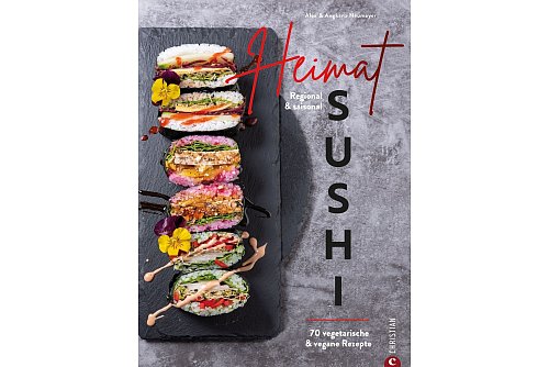 Alex & Angkana Neumayer, «Heimat-Sushi. Regional & saisonal. 70 vegetarische & vegane Rezepte», Christian Verlag 2022, 192 Seiten, ISBN 978-3-95961-640-9, 29,99 Euro. - © Alex Neumayer/Christian Verlag/dpa-tmn