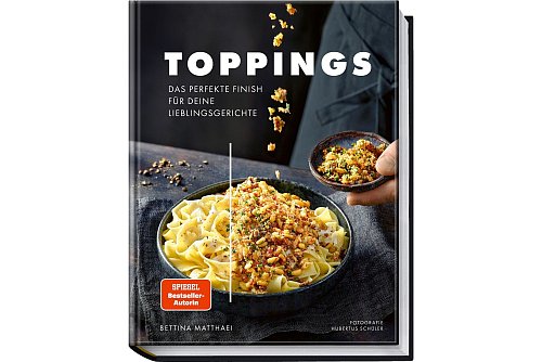 «Toppings. Das perfekte Finish für deine Lieblingsgerichte», Bettina Matthaei, Becker Joest Volk Verlag, 176 Seiten, 29,95 EUR, ISBN 978-3-95453-239-1. - © Hubertus Schüler/Becker Joest Volk Verlag/dpa-tmn