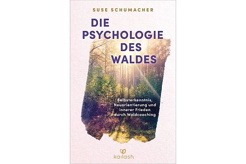 «Die Psychologie des Waldes - Selbsterkenntnis, Neuausrichtung und innerer Frieden durch Waldcoaching», Suse Schumacher, Penguin, 256 Seiten, 24 Euro, ISBN 978-3-424-63258-3. - © Penguin Random House Verlagsgruppe/dpa-tmn